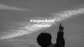 Download lagu Kangen Band - Yolanda (Lirik Musik) mp3