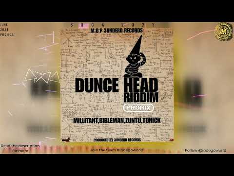 Dunce head riddim mega mix - Zuntu | Tonick | Bibleman | Millitan | 2023 Soca | Grenada