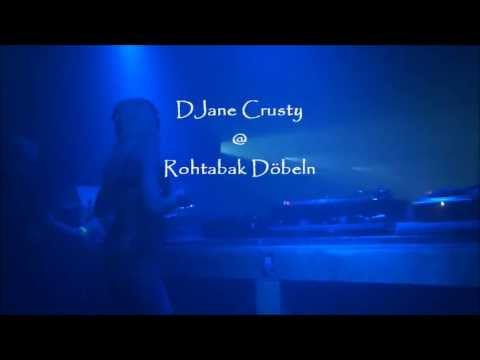 DJane Crusty @ Rohtabak Döbeln