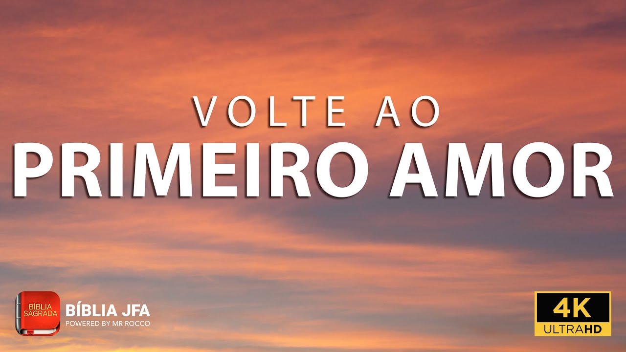 Watch Now Versículos que te farão voltar ao primeiro amor ❤️ - Bíblia JFA Offline Versículos que te farão voltar ao primeiro amor ❤️ - Bíblia JFA Offline