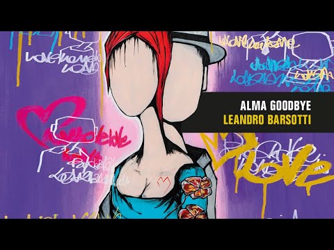 Leandro Barsotti - Alma Goodbye (Official Video)