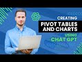 Creating Pivot Tables And Charts Using Chat GPT