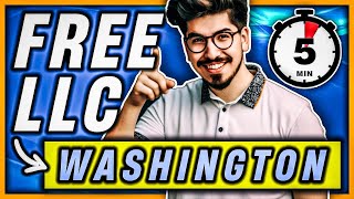 How To Start an LLC in Washington For FREE (in under 5 minutes) 🇺🇸