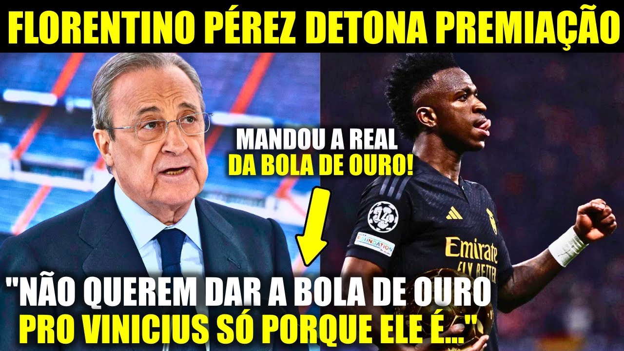 🚨 EITA! Olha o que o FLORENTINO PÉREZ FALOU SOBRE O ROUBO DA BOLA DE OURO!
