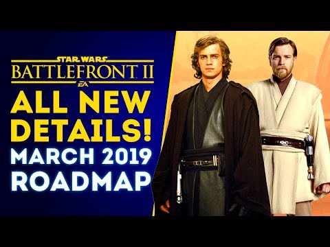 ALL NEW DETAILS! March 2019 Roadmap Update! Lightsaber & Reinforcements! - Star Wars Battlefront 2