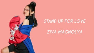 Ziva Magnolya - Stand Up For Love (Destiny&#39;s Child) LIRIK VIDEO