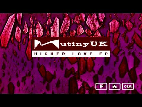 Mutiny UK - Higher Love (Ithurtz Remix)
