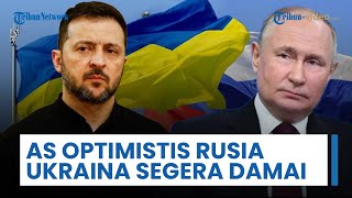 AS Optimistis Perdamaian Rusia-Ukraina Segera Tercapai, Zelensky Segera Terbang ke Washington