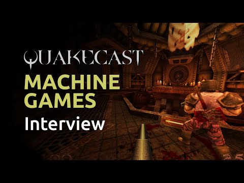 Quakecast Machine Games Interview (Yoder & CZG)