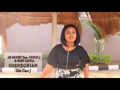 OSENEGHIAN  BY AB Money ft Odion J and Babyzanga