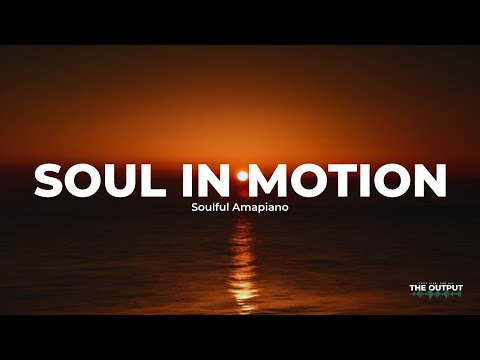 Soul in Motion | Soulful Amapiano Session [2025 Mix]