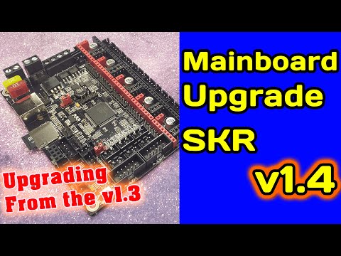 SKR V1.4 Mainboard Upgrade & Installation