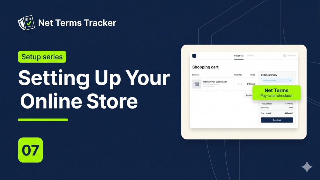 Net Terms Tracker: Setting Up Your Online Store