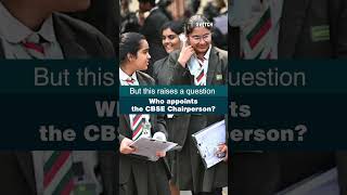 How is the CBSE Chairman Appointed?