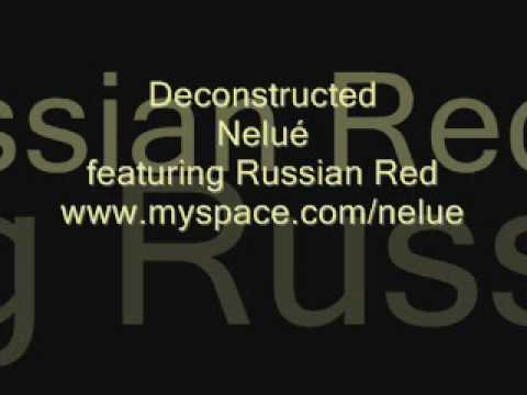 Deconstructed (Nelue feat. Russian Red).wmv