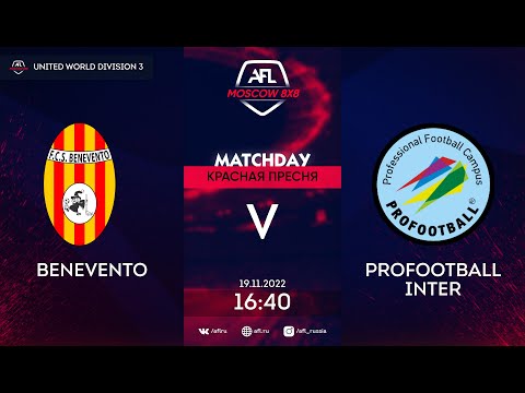 AFL22. United World. Division 3. Day 21. Benevento - ProFootball Inter