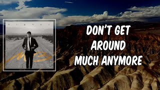 Lyric: Don&#39;t Get Around Much Anymore by Michael Buble