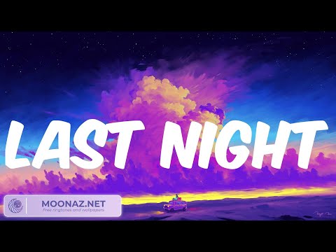 Morgan Wallen - Last Night Lyrics, Passenger, The Chainsmokers,...
