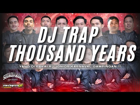 Dj Trap A THOUSAN YEARS SQUAD MAGIC | Yang di Pakai Rj Junior Di Gampingan Dan Pesona Gondanglegi ‼️