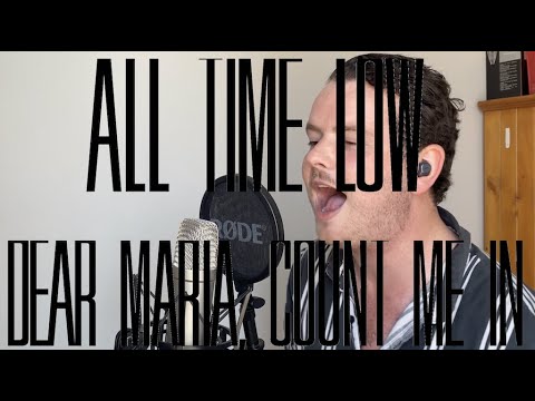 All Time Low - Dear Maria, Count Me In (Vocal Cover)