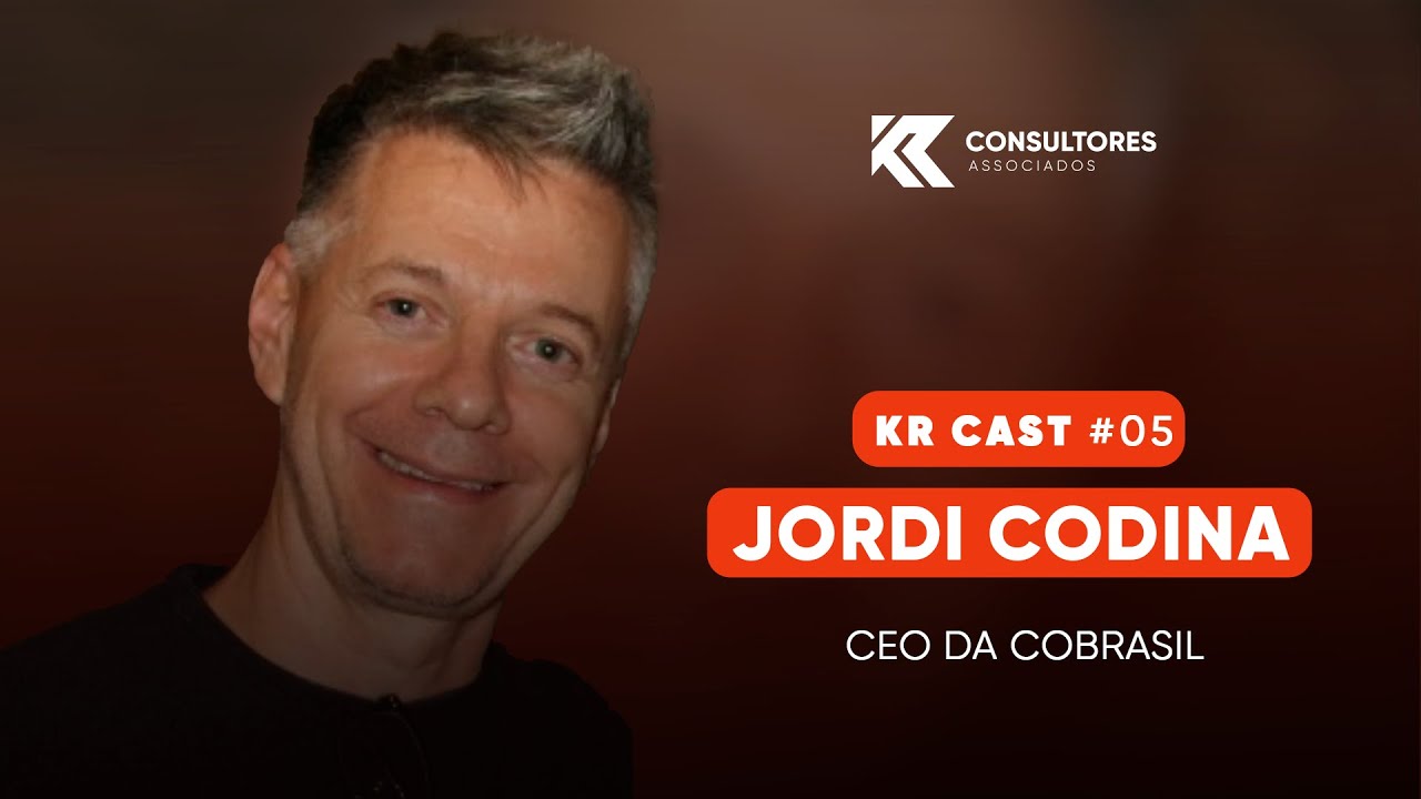JORDI CODINA CEO DA COBRASIL | KR CAST #005