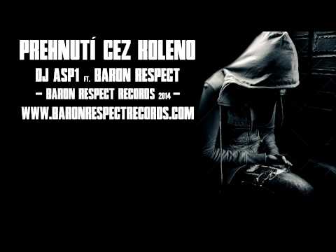 Dj Asp1 ft. BARON RESPECT - Prehnutí cez koleno