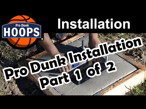 Pro Dunk Hoops Installation Video Part 1 of 2
