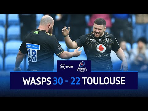 Wasps vs Toulouse (30-22) | 14-Man Wasps Stun French Giants | Champions Cup Highlights