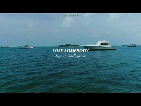 洋楽和訳  Lose Somebody - Kygo, OneRepublic