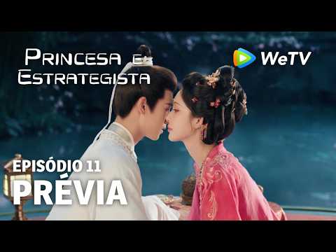 【Princesa e Estrategista】EP11 | Prévia | Li Yun Rui e Meng Zi Yi | WeTV