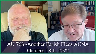 Anglican Unscripted 766 - Another Parish Flees the ACNA