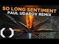 Celldweller - So Long Sentiment (Paul Udarov Remix)