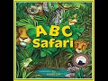 ABC Safari By Karen Lee Full Audiobook