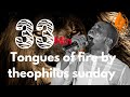 33 MINUTE INTENSE TONGUES OF FIRE BY MIN THEOPHILUS SUNDAY