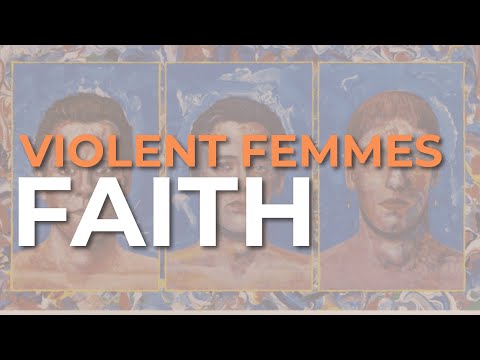 Faith - Violent Femmes