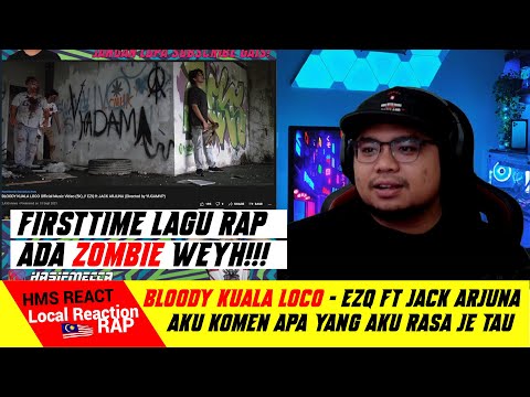 BLOODY KUALA LOCO - EZQ ft JACK ARJUNA (Directed by YUGAMVP) | Reaction By Bromec
