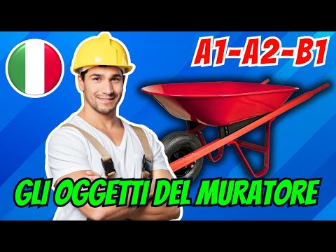 THE BRICKLAYER | BRICKLAYER'S OBJECTS | LEARN ITALIAN LEVEL A1 A2 B1 | LEARN ITALIAN |