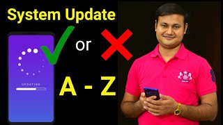 ফোনের System Update করতে ভয় ? সঠিক টা জানুন | শিখে নিন সঠিক ভাবে Update Process | Natuner Dak
