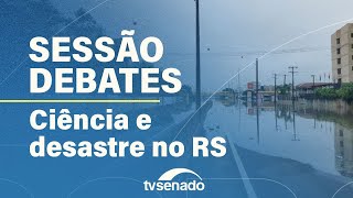 Senado realiza Sessão de Debates Temáticos sobre prevenção de desastres – 16/6/25