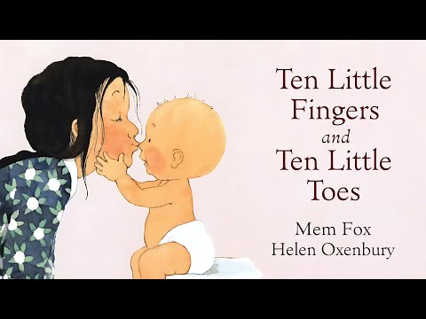 Ten Little Fingers and Ten Little Toes | By Mem Fox | Read Aloud | Story Book | Hoots and Tales |