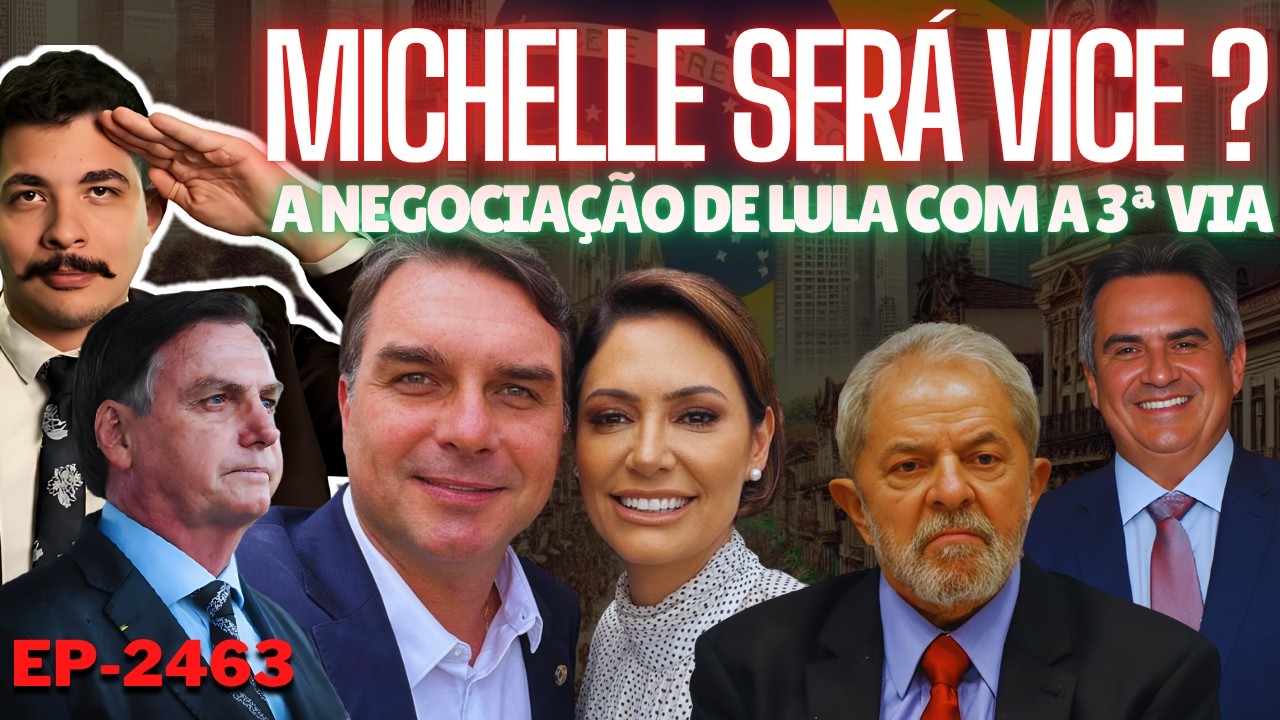 RECONCILIAÇÃO: Michelle Poder ser VICE de Flávio? + CONFIRMADO: a NEGOCIAÇÃO de Lula com a 3ª Via