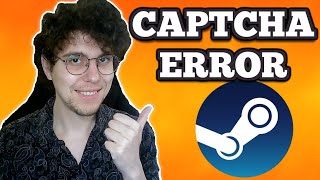 How To Fix Steam Captcha Error