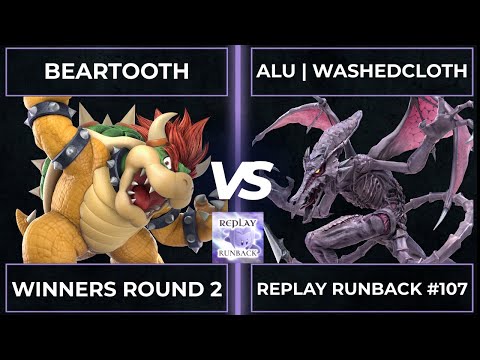 Replay Runback #107: Winners Round 2 - Beartooth vs ALU | WashedCloth