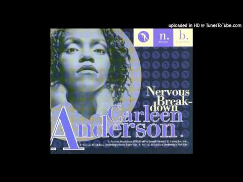 Carleen Anderson - Nervous Breakdown (Wit's End Full Length Version)