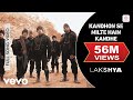 Kandhon Se Milte Hain Kandhe Lyrics - Lakshya