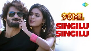 Singilu Singilu Video Song  90ML  Karthikeya  Neha