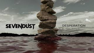 Sevendust - Desperation