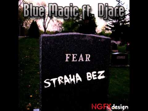 Blue Magic feat. Djare - Straha Bez (beat by Konda, produced by Tatula)