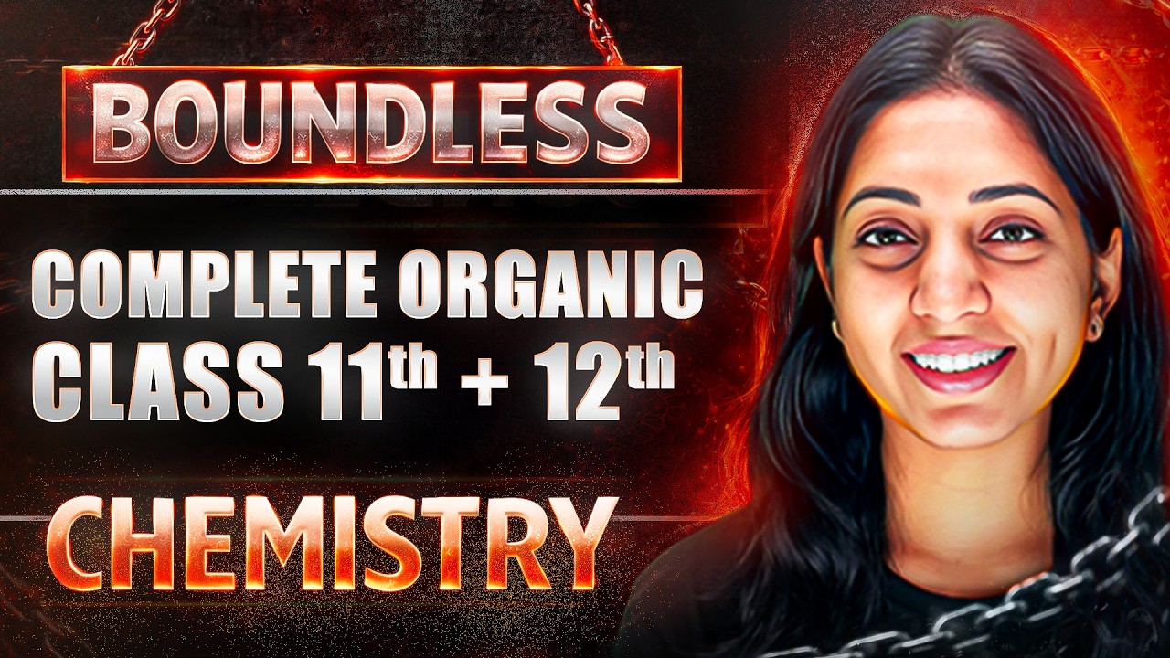 Boundless (Theory + JEE 2026 PYQs): Complete Organic Chemistry Class 11 & 12