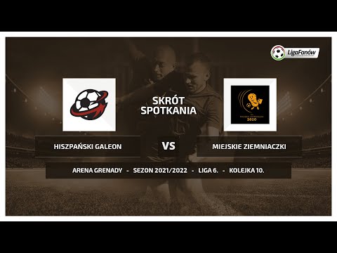 Liga Fanów: Hiszpański Galeon - Miejskie Ziemniaczki (Wiosna 2022)